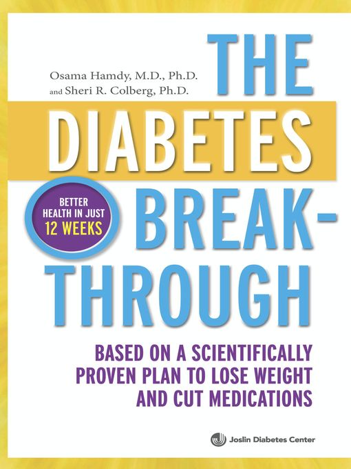 Title details for The Diabetes Breakthrough: Based on a Scientifically Proven Plan to Lose Weight and Cut Medications by Osama Hamdy - Available